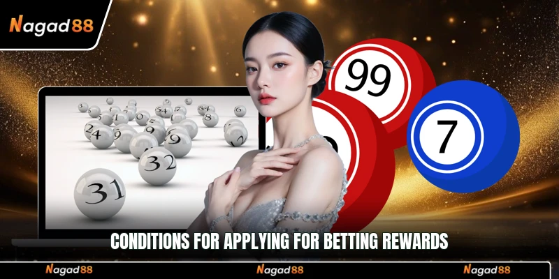 Conditions for applying for betting rewards