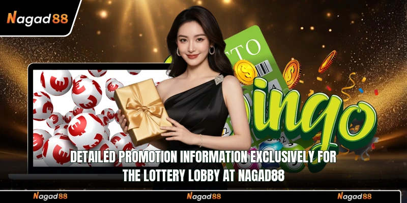 Detailed promotion information exclusively for the lottery lobby at Nagad88