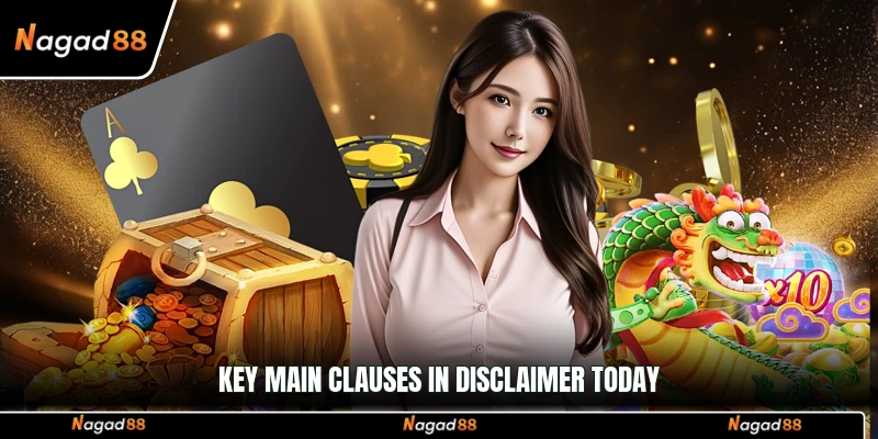 Key main clauses in Disclaimer today