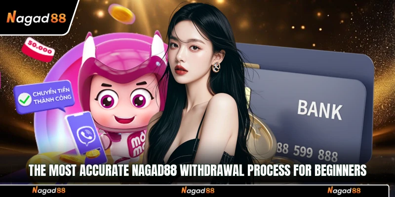 The most accurate Nagad88 withdrawal process for beginners