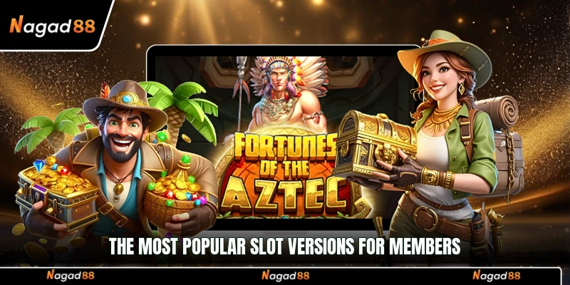 The most popular slot versions for members