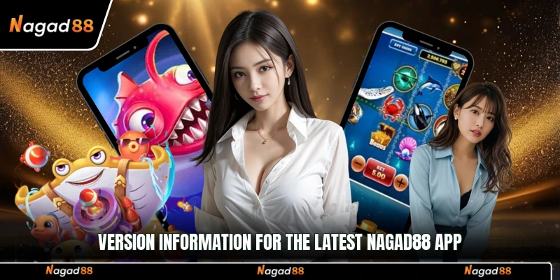 Version information for the latest Nagad88 app